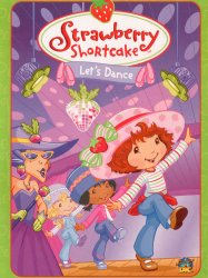 Strawberry Shortcake: Let's Dance