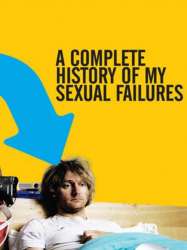 A Complete History of My Sexual Failures