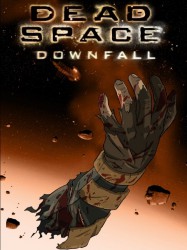 Dead Space: Downfall