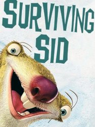 Ice Age: Surviving Sid