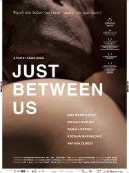 Just Between Us