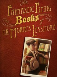 The Fantastic Flying Books of Mr Morris Lessmore