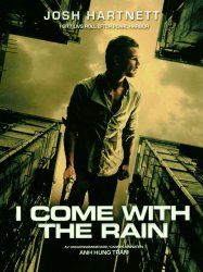 I Come with the Rain