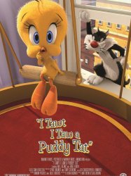 I Tawt I Taw a Puddy Tat