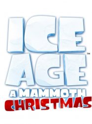 Ice Age: A Mammoth Christmas