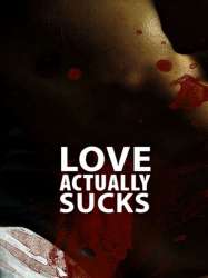 Love Actually... Sucks!