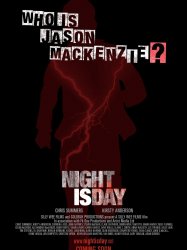 Night is Day: The Movie