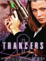 Trancers 6: Life After Deth