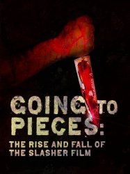 Going to Pieces: The Rise and Fall of the Slasher Film