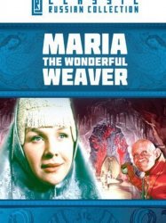 Maria, the Wonderful Weaver