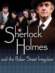 Sherlock Holmes and the Baker Street Irregulars