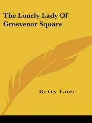 The Lonely Lady of Grosvenor Square