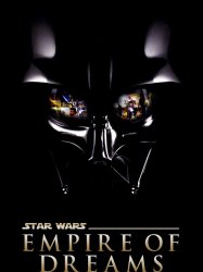 Empire of Dreams: The Story of the Star Wars Trilogy