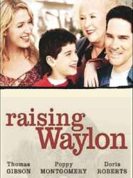 Raising Waylon