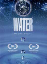 The Great Mystery of Water