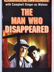 Sherlock Holmes: The Man Who Disappeared