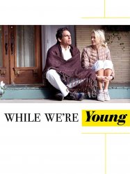 While We're Young