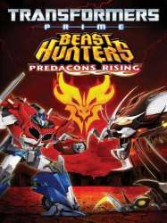 Transformers Prime Beast Hunters: Predacons Rising