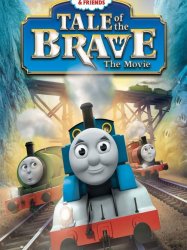 Thomas & Friends: Tale of the Brave: The Movie