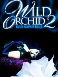 Wild Orchid II: Two Shades of Blue