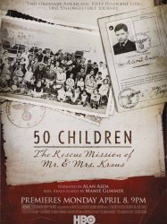 50 Children: The Rescue Mission of Mr. and Mrs. Kraus