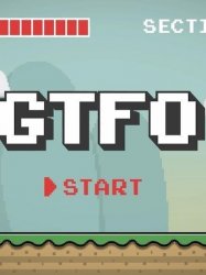 GTFO: Get The F% Out