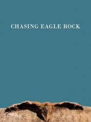 Chasing Eagle Rock