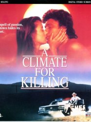 A Climate for Killing