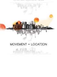 Movement + Location