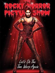 The Rocky Horror Picture Show: Let's Do the Time Warp Again