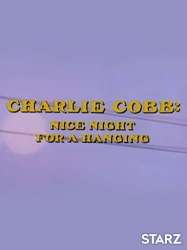 Charlie Cobb: Nice Night for a Hanging