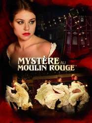 Mystery at Moulin Rouge