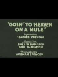 Goin' to Heaven on a Mule