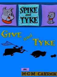 Give and Tyke