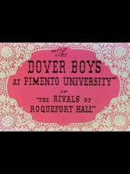 The Dover Boys at Pimento University or The Rivals of Roquefort Hall