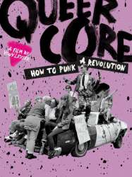 Queercore: How to Punk a Revolution