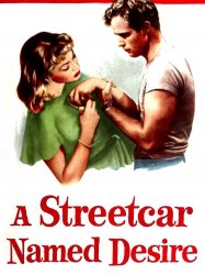 A Streetcar Named Desire