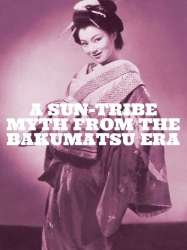 A Sun-Tribe Myth from the Bakumatsu Era