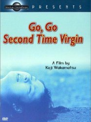 Go, Go Second Time Virgin