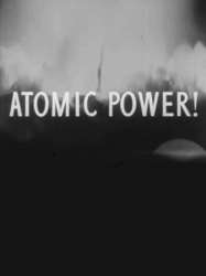 Atomic Power!