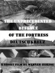 The Unprecedented Defence of the Fortress Deutschkreuz