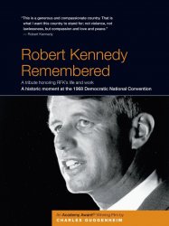 Robert Kennedy Remembered