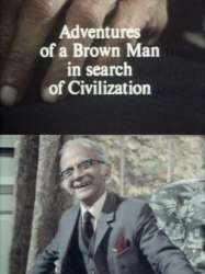 Adventures of a Brown Man in Search of Civilization