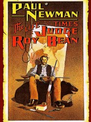 The Life and Times of Judge Roy Bean