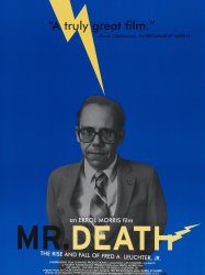 Mr. Death: The Rise and Fall of Fred A. Leuchter, Jr.